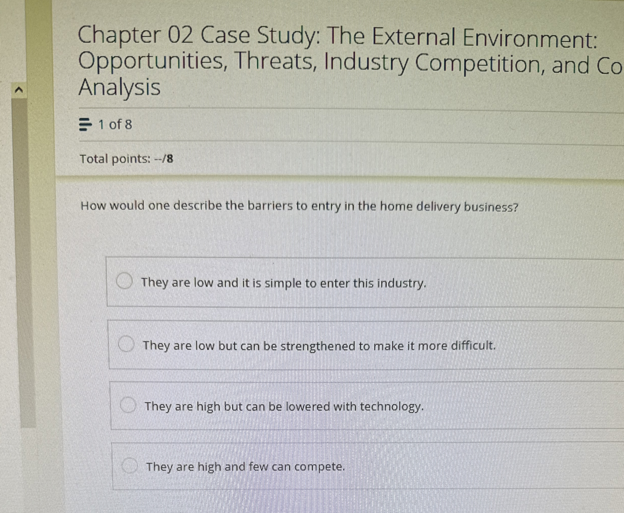  Chapter 02 Case Study: The External Environment: Opportunities, Threats, Industry Competition,