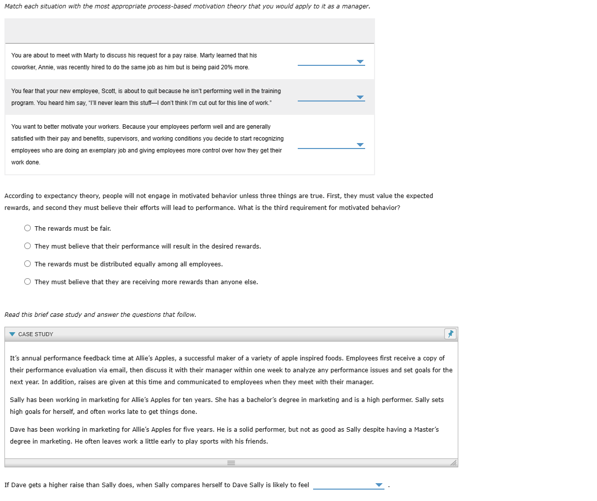  Match each situation with the most appropriate process-based motivation theory that
