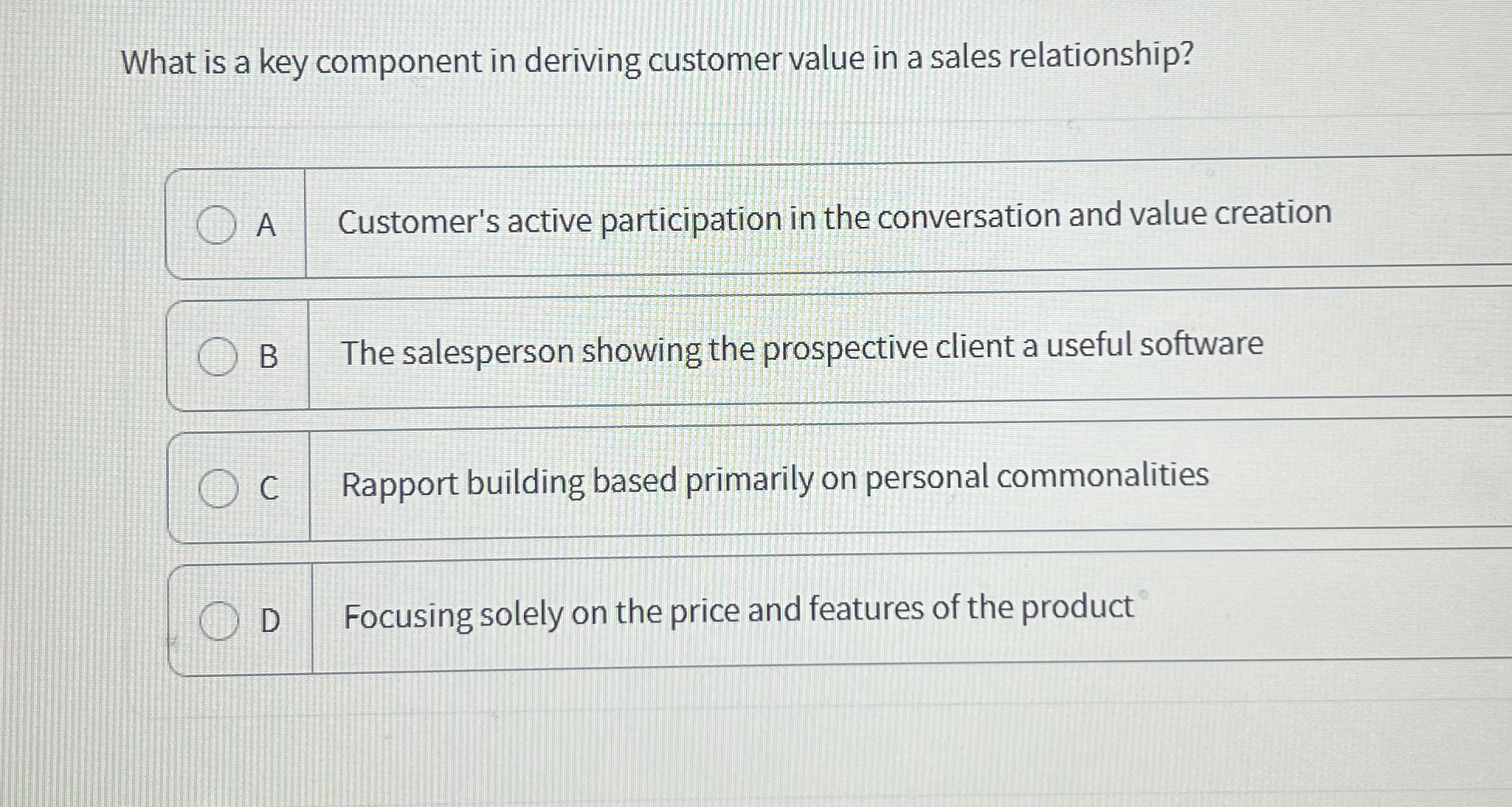  What is a key component in deriving customer value in a