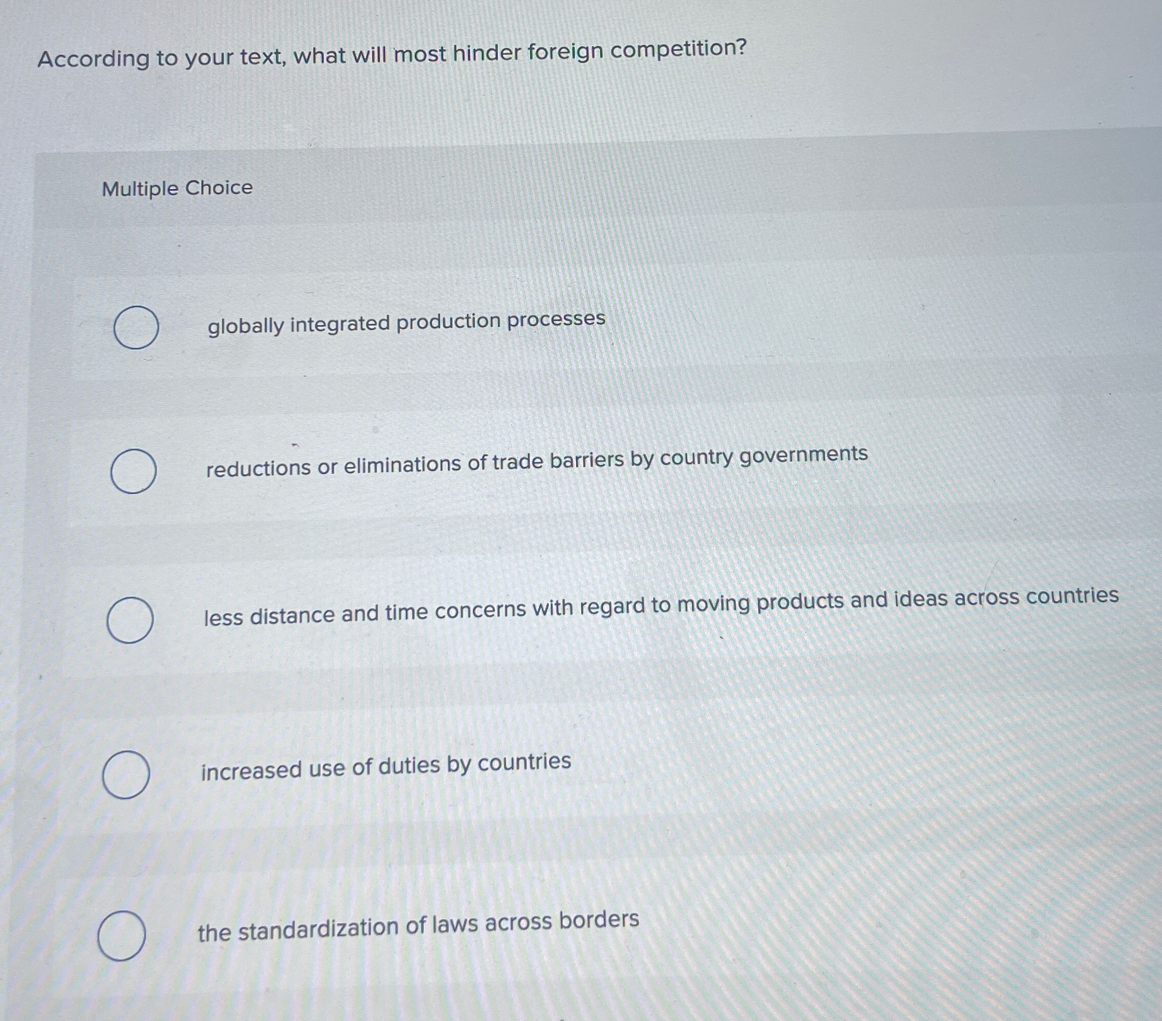  According to your text, what will most hinder foreign competition? Multiple