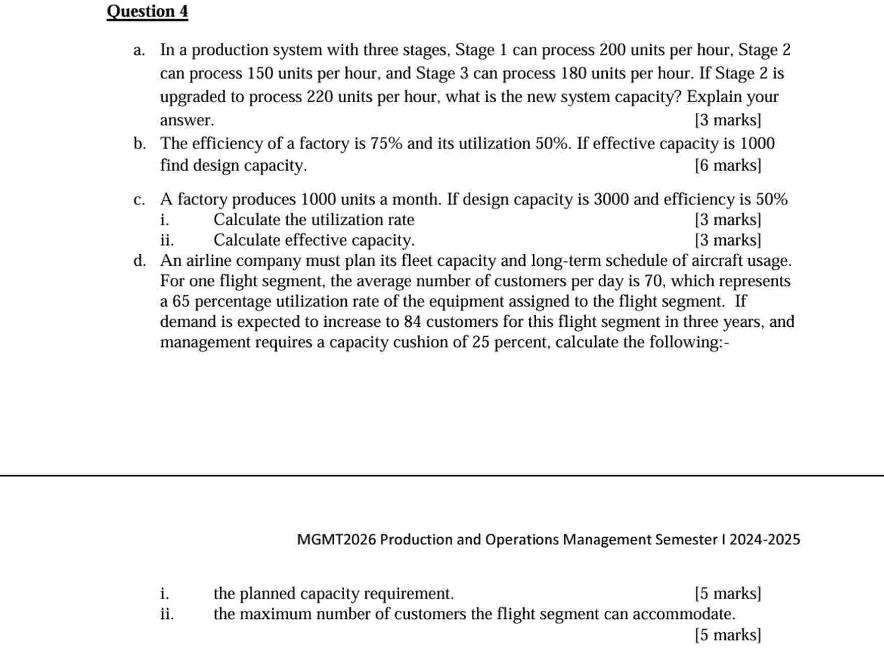  Question 4 a. In a production system with three stages, Stage