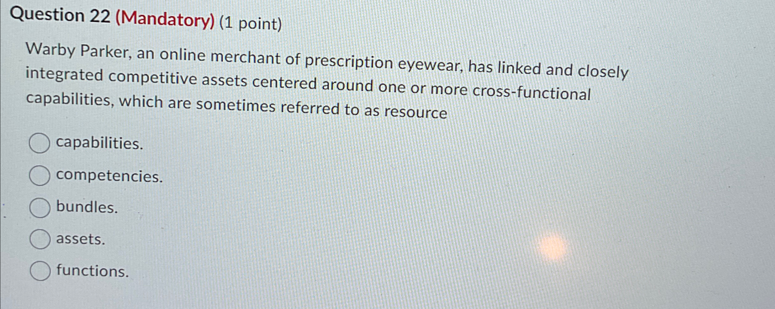  Question 22(Mandatory)(1 point) Warby Parker, an online merchant of prescription eyewear,