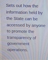  Sets out how the information held by the State can be