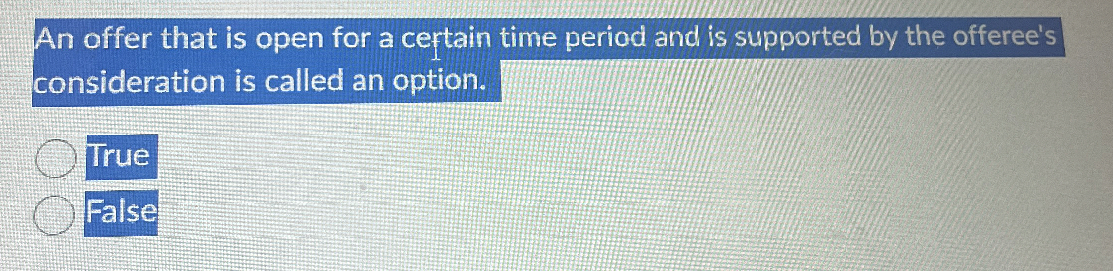  An offer that is open for a certain time period and