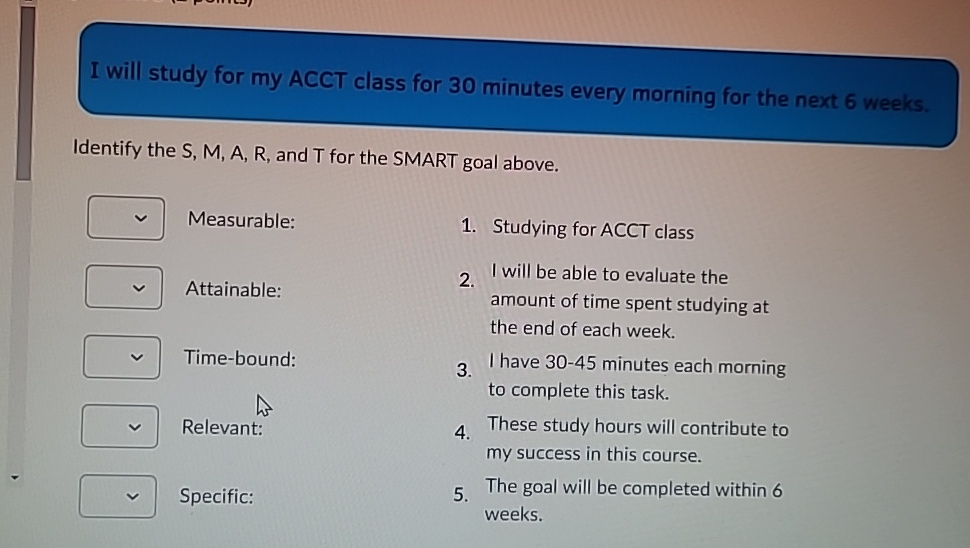  I will study for my ACCT class for 30 minutes every