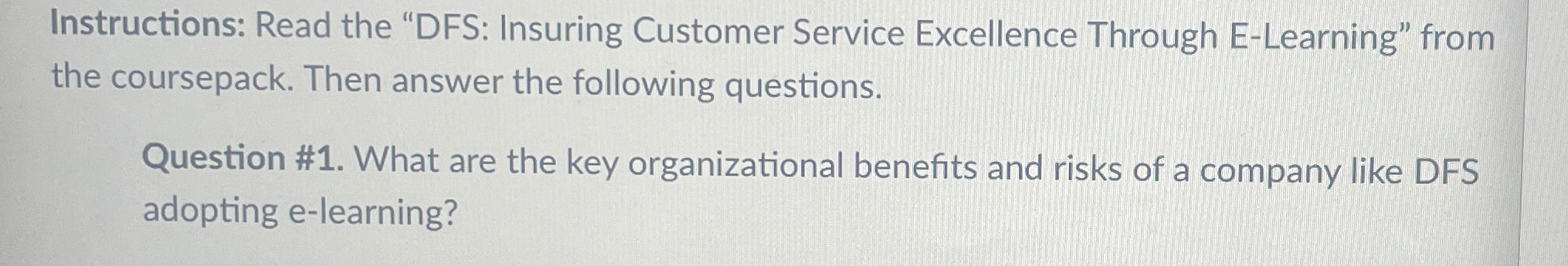  Instructions: Read the "DFS: Insuring Customer Service Excellence Through E-Learning" from