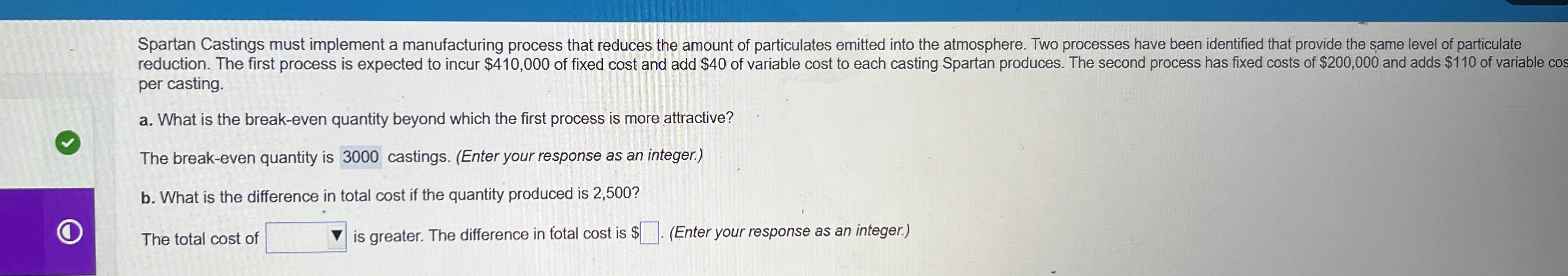  Spartan Castings must implement a manufacturing process that reduces the amount