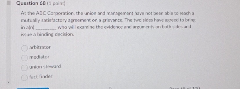  Question 68(1 point) At the ABC Corporation, the union and management