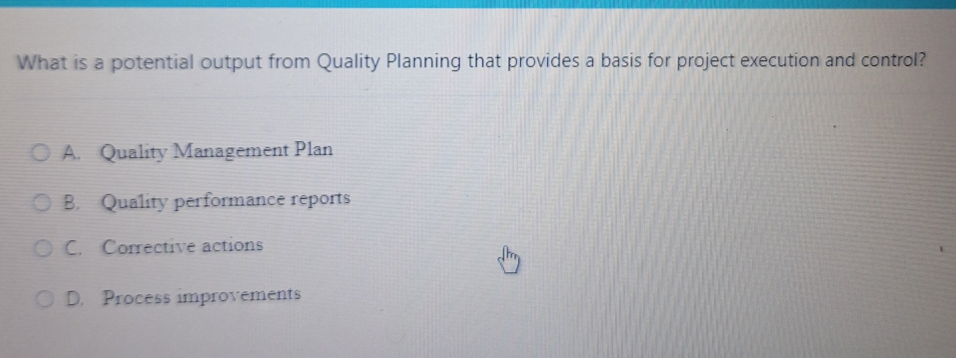  What is a potential output from Quality Planning that provides a