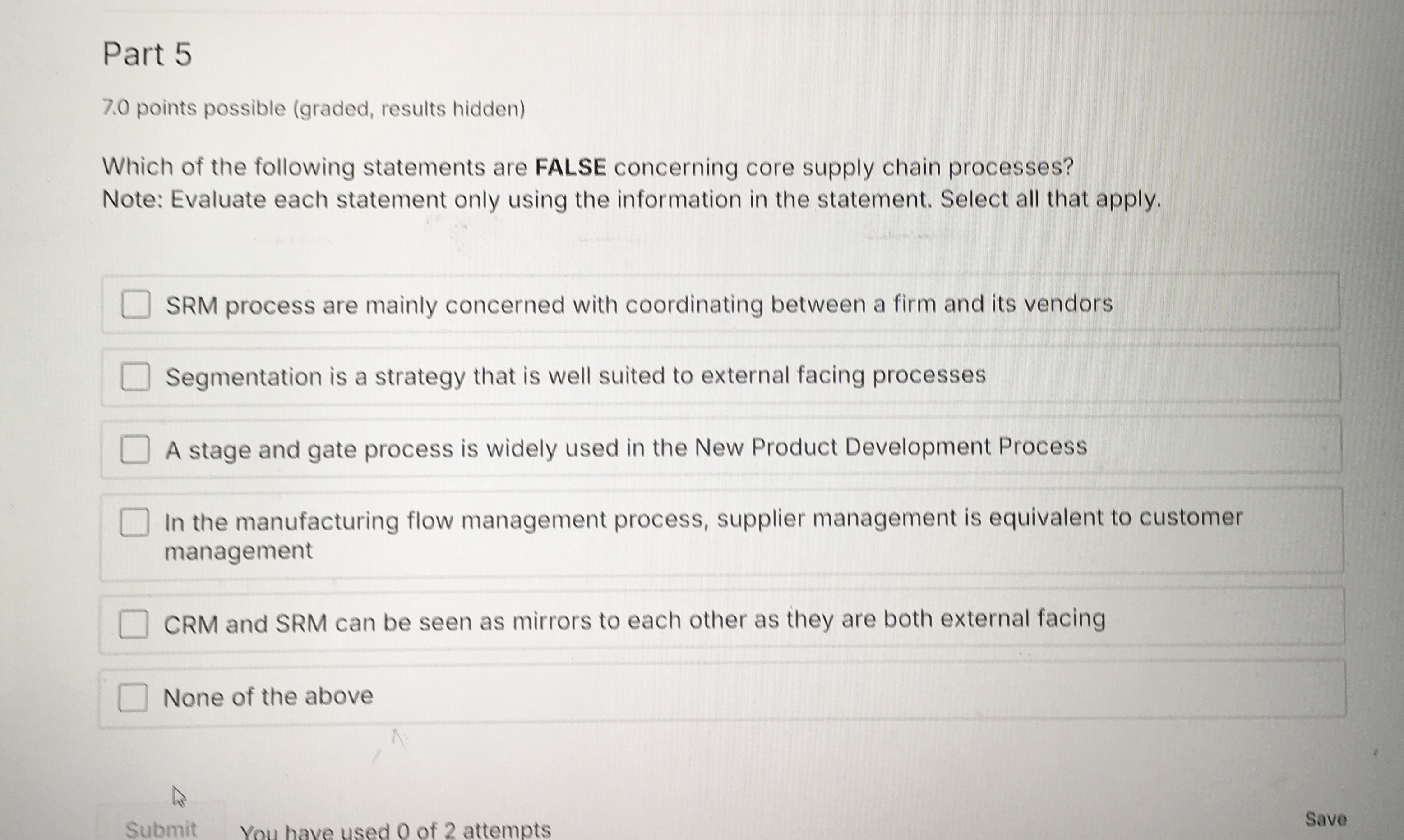  Part 5 7.0 points possible (graded, results hidden) Which of the