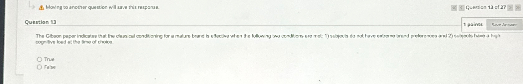  Moving to another question will save this response. Question 13 of