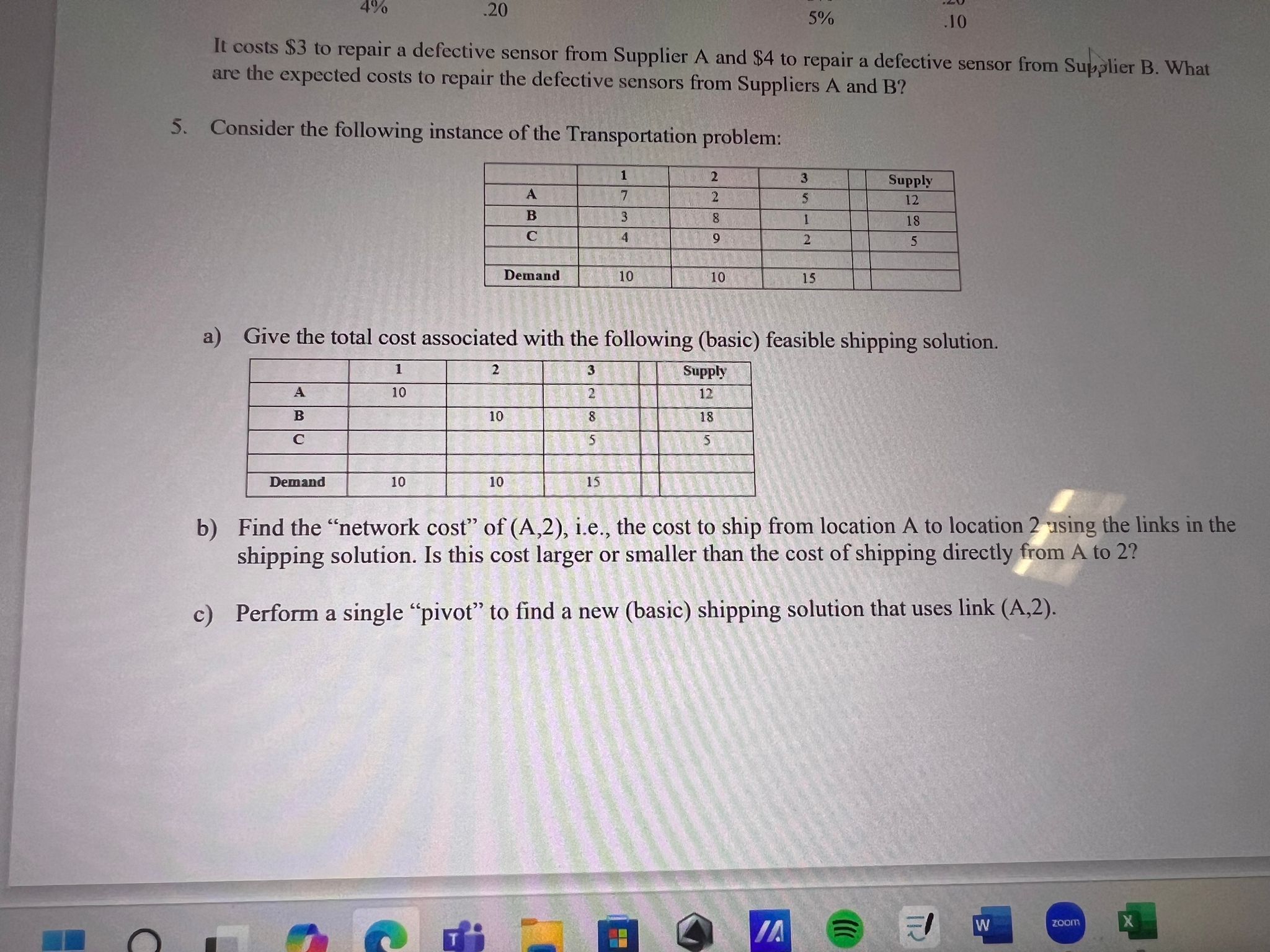  Transportation problems It costs \(\$ 3\) to repair a defective sensor
