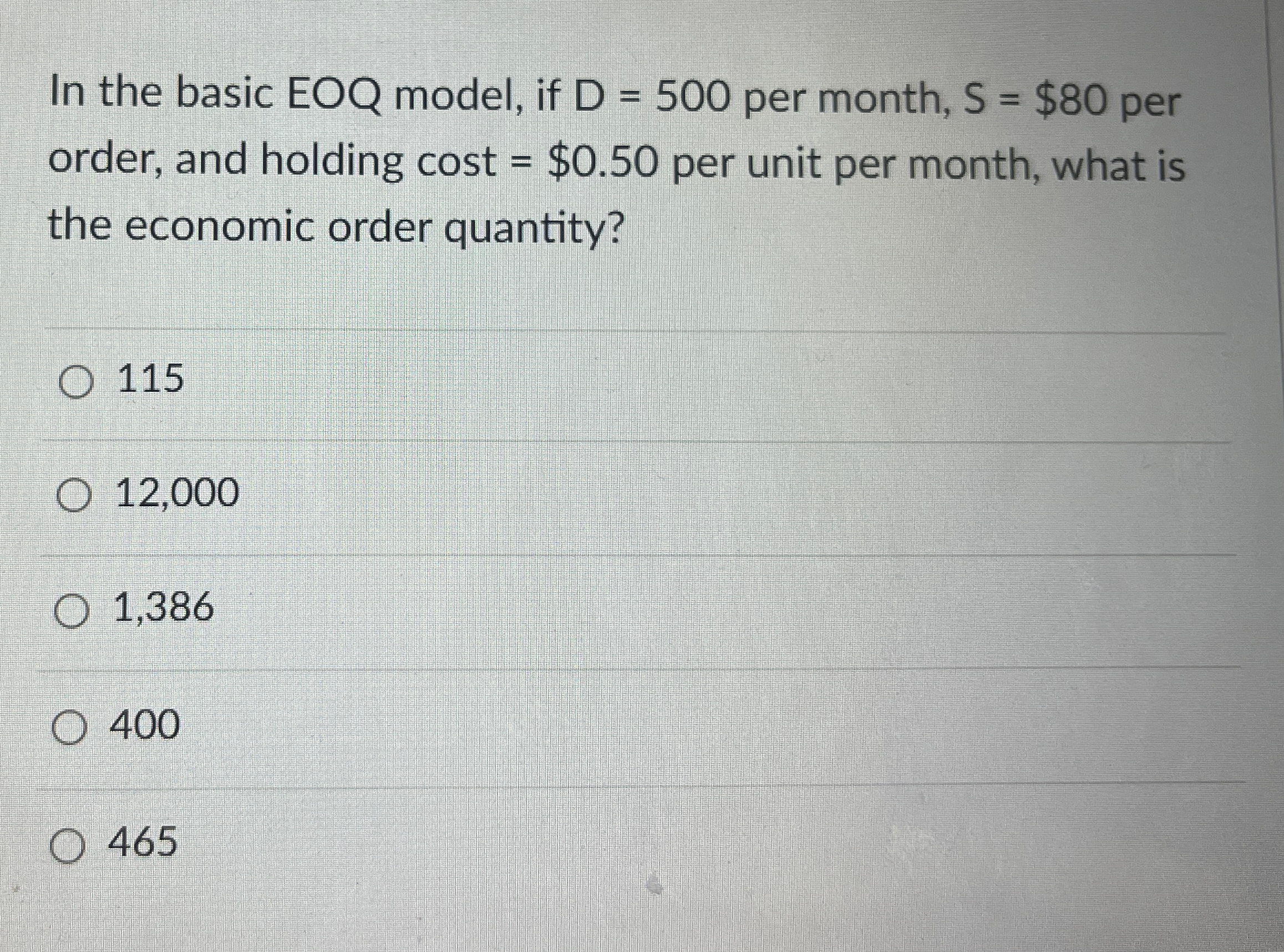  In the basic EOQ model, if D=500 per month, S=$80 per