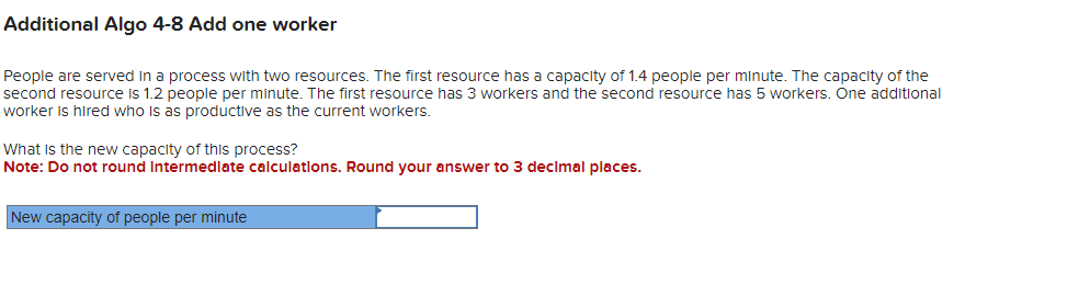  Additional Algo 4-8 Add one worker People are served in a