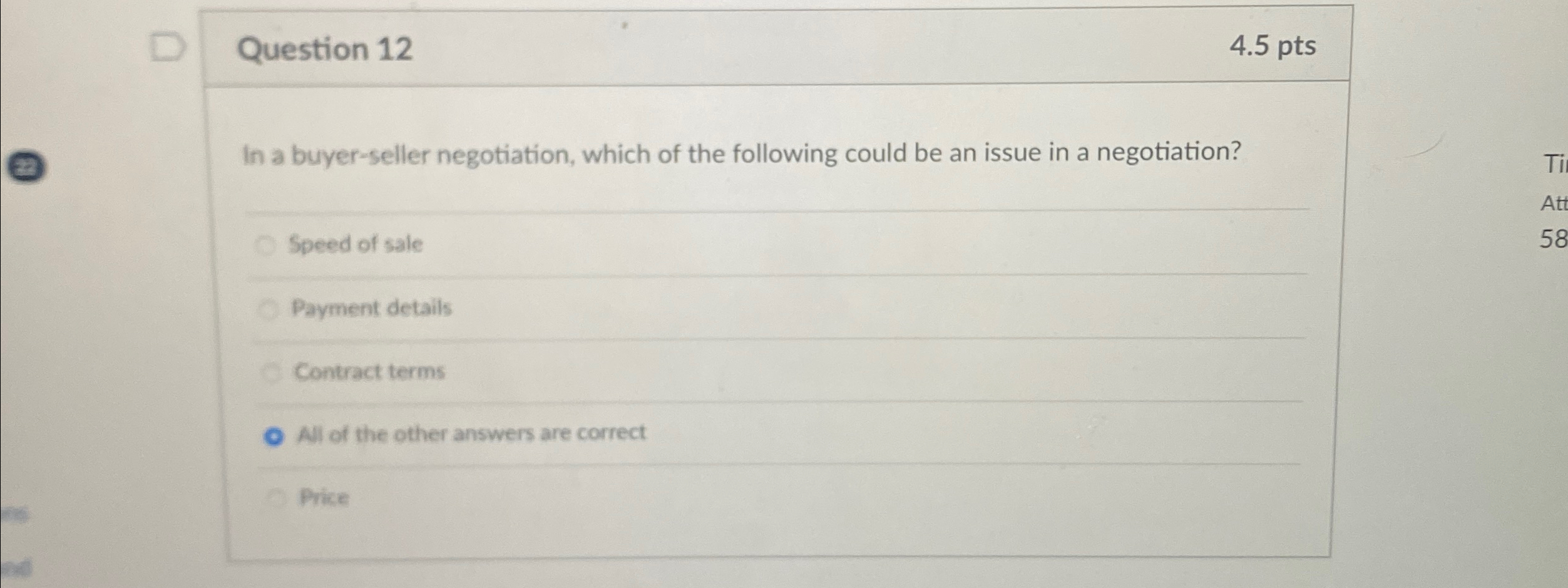  Question 12 4.5pts In a buyer-seller negotiation, which of the following