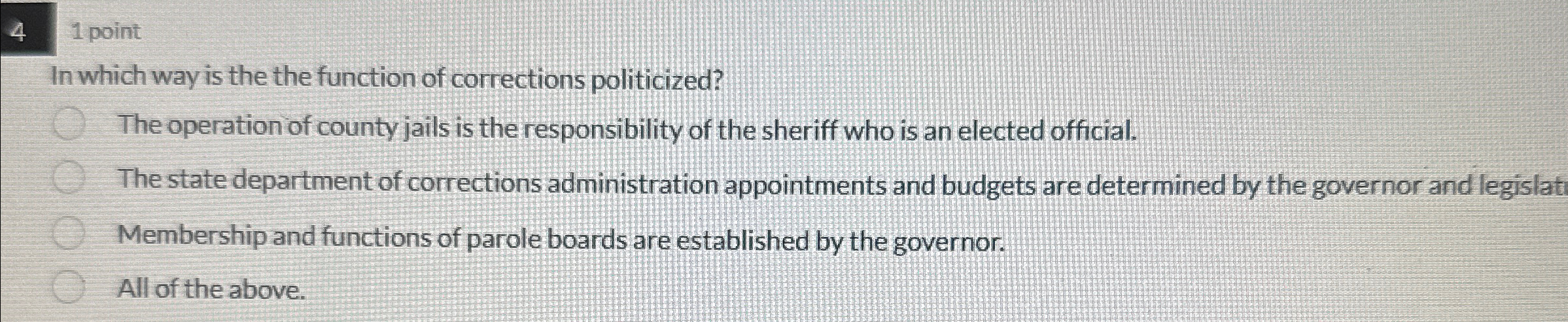  4 1 point In which way is the the function of