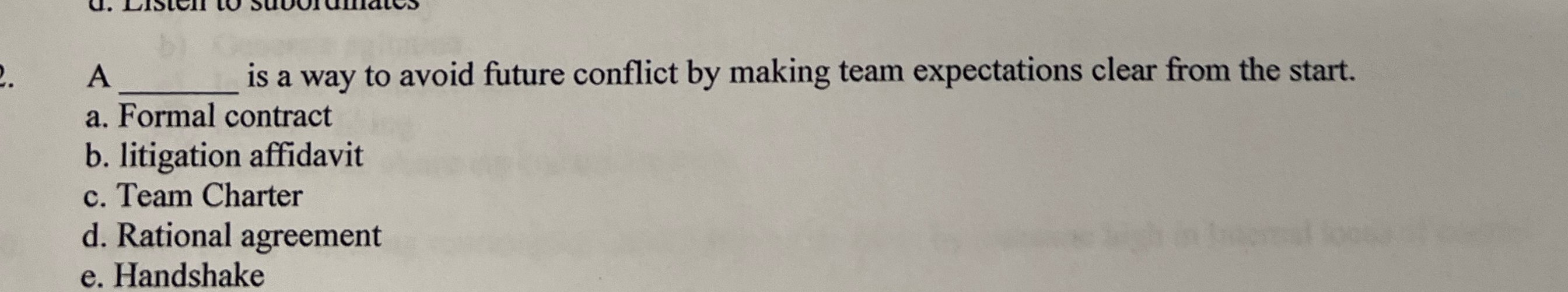  A q, is a way to avoid future conflict by making