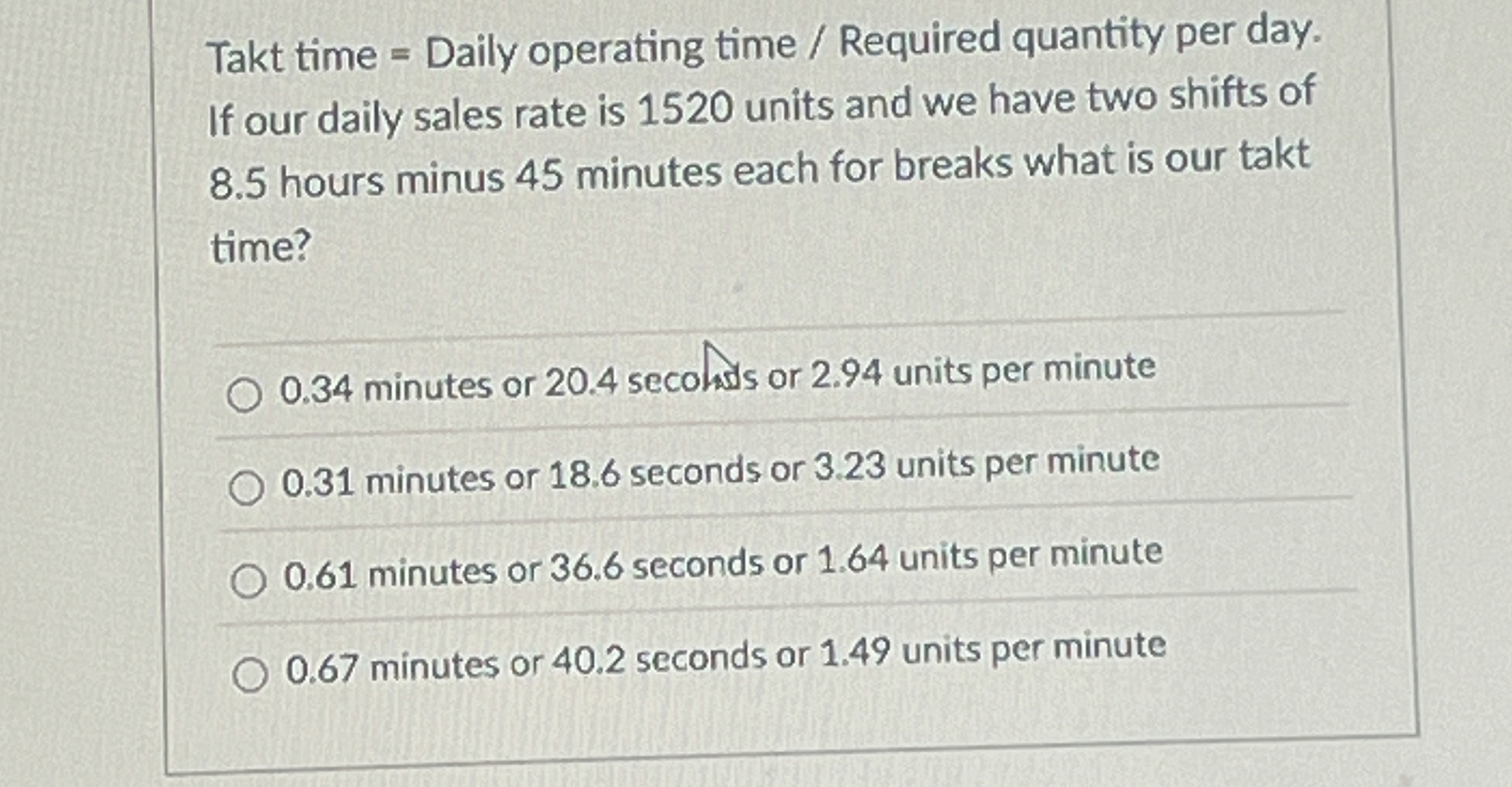  Takt time = Daily operating time ?? Required quantity per day.