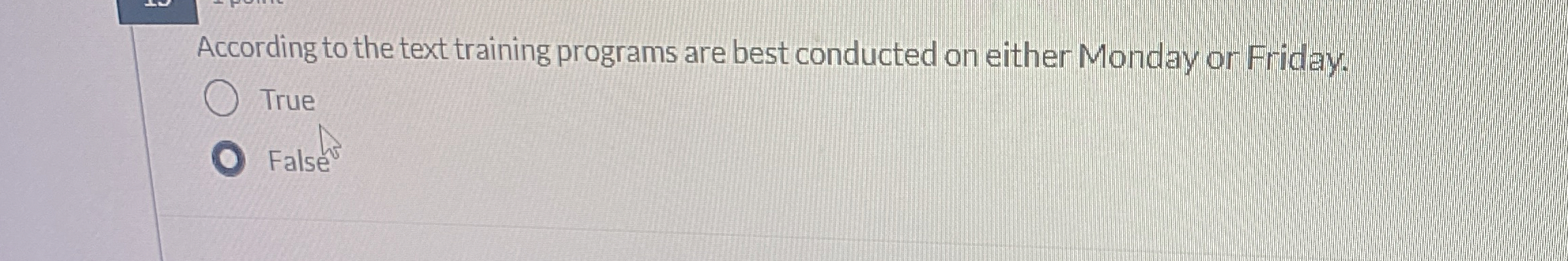  According to the text training programs are best conducted on either