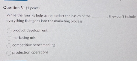 Question 81(1 point) While the four Ps help us remember the