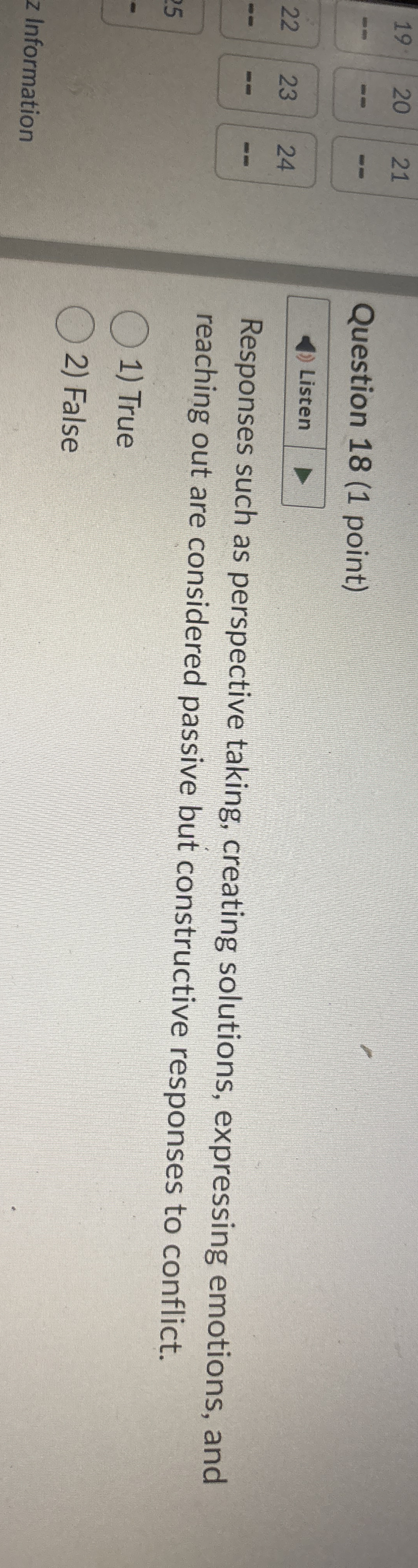  Question 18(1 point) 22 23,24 Listen Responses such as perspective taking,