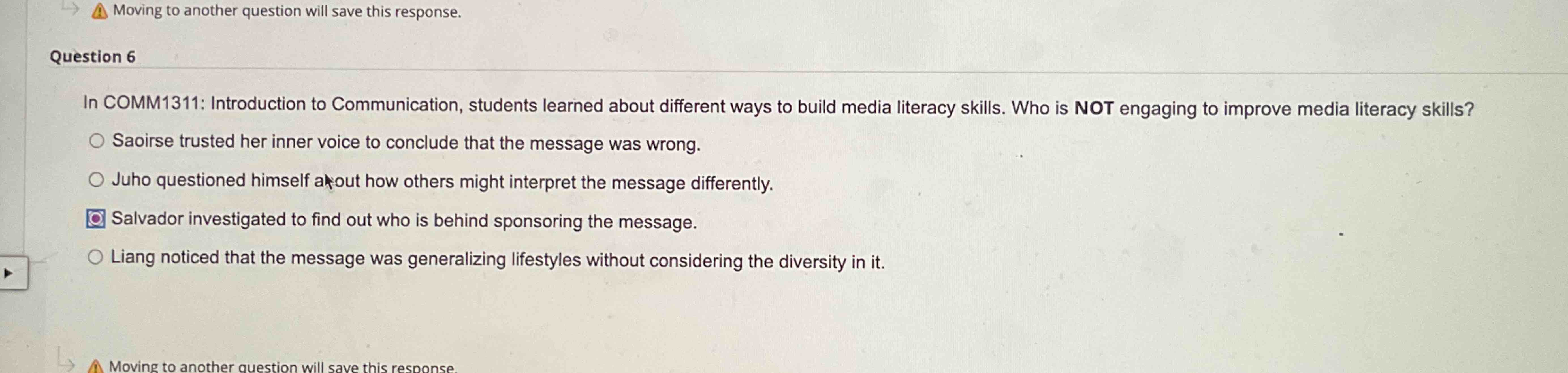  Question 6 In COMM1311: Introduction to Communication, students learned about different