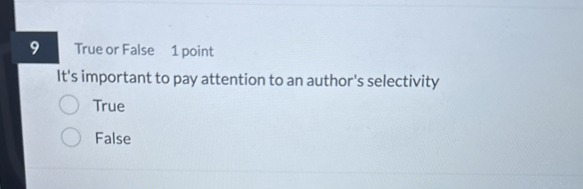  9 True or False 1 point It's important to pay attention