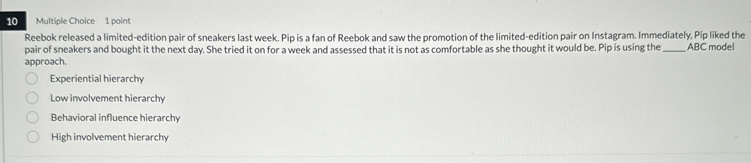  10 Multiple Choice 1 point Reebok released a limited-edition pair of