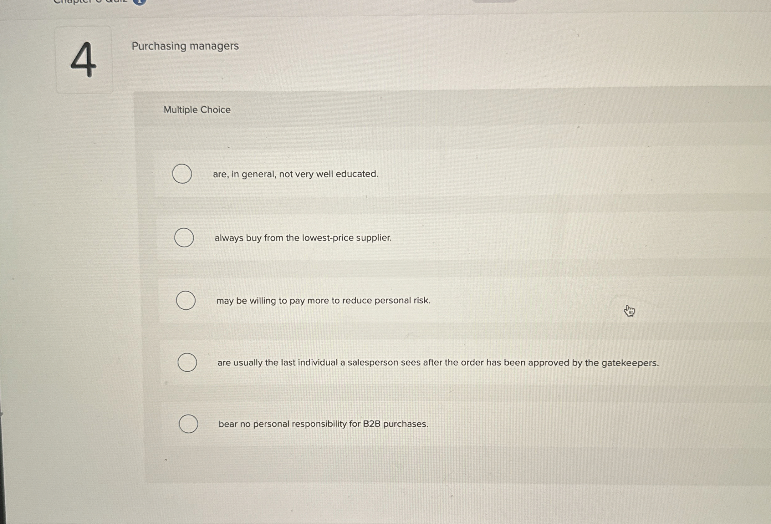  1 Purchasing managers Multiple Choice are, in general, not very well
