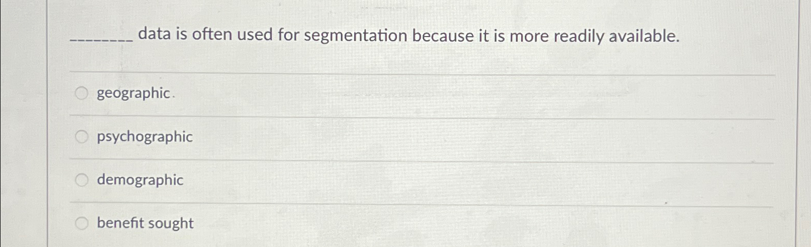  data is often used for segmentation because it is more readily