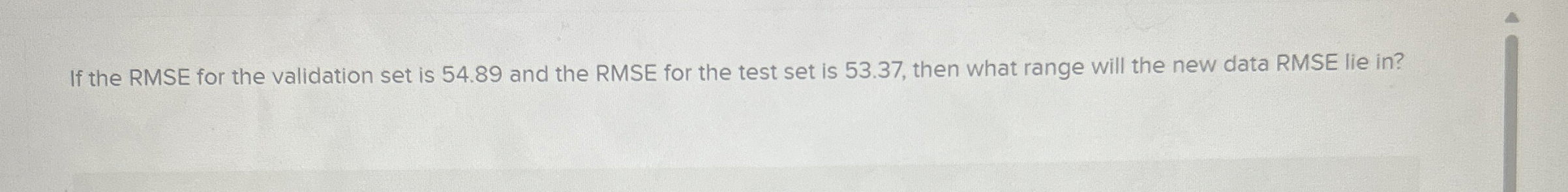  If the RMSE for the validation set is 54.89 and the