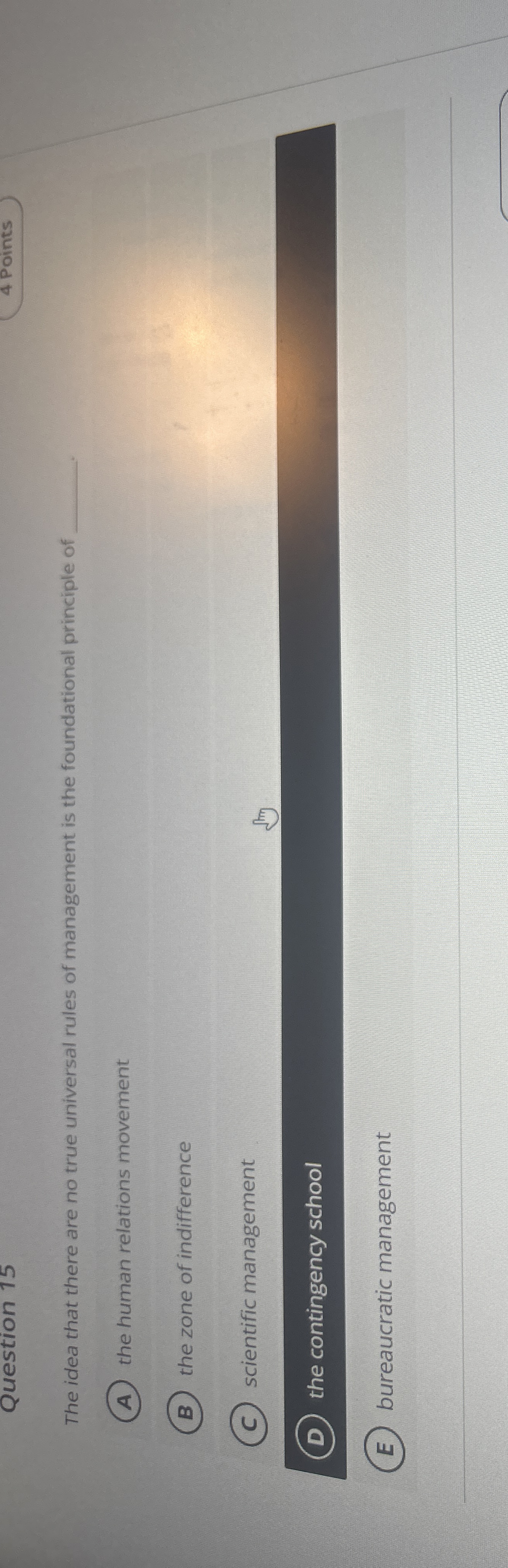  Question 15 The idea that there are no true universal rules