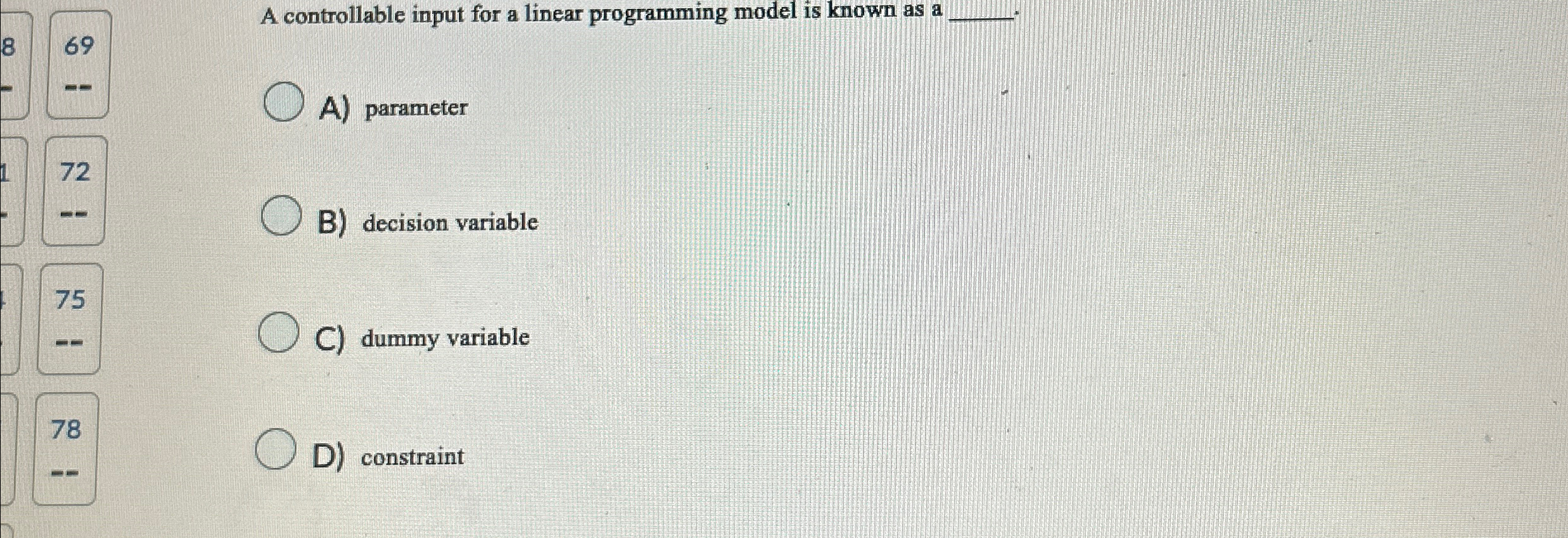  A controllable input for a linear programming model is known as