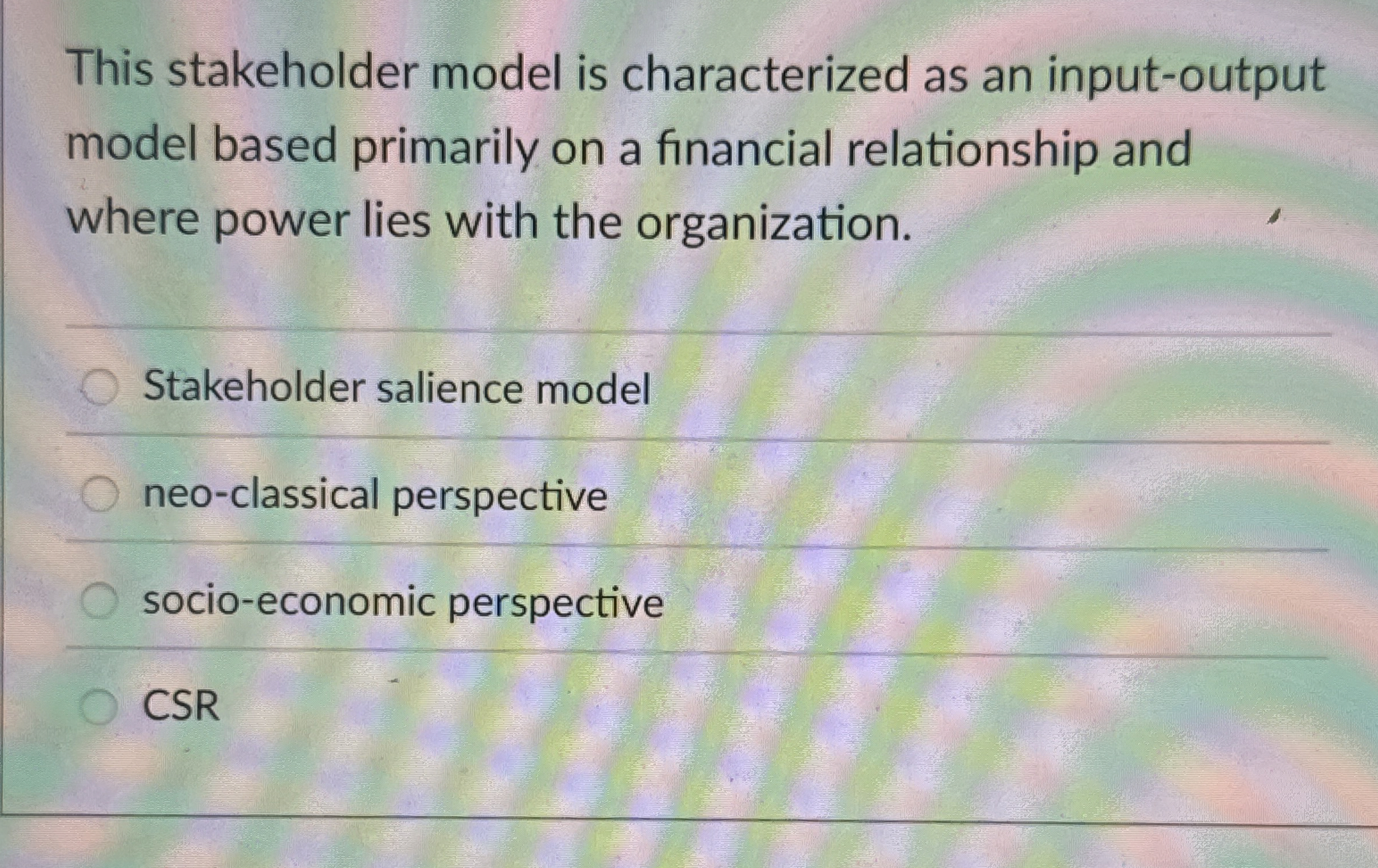  This stakeholder model is characterized as an input-output model based primarily