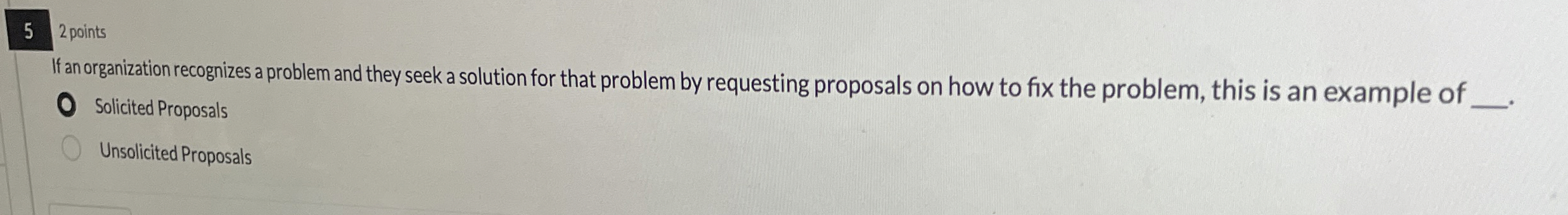  52 points If an organization recognizes a problem and they seek