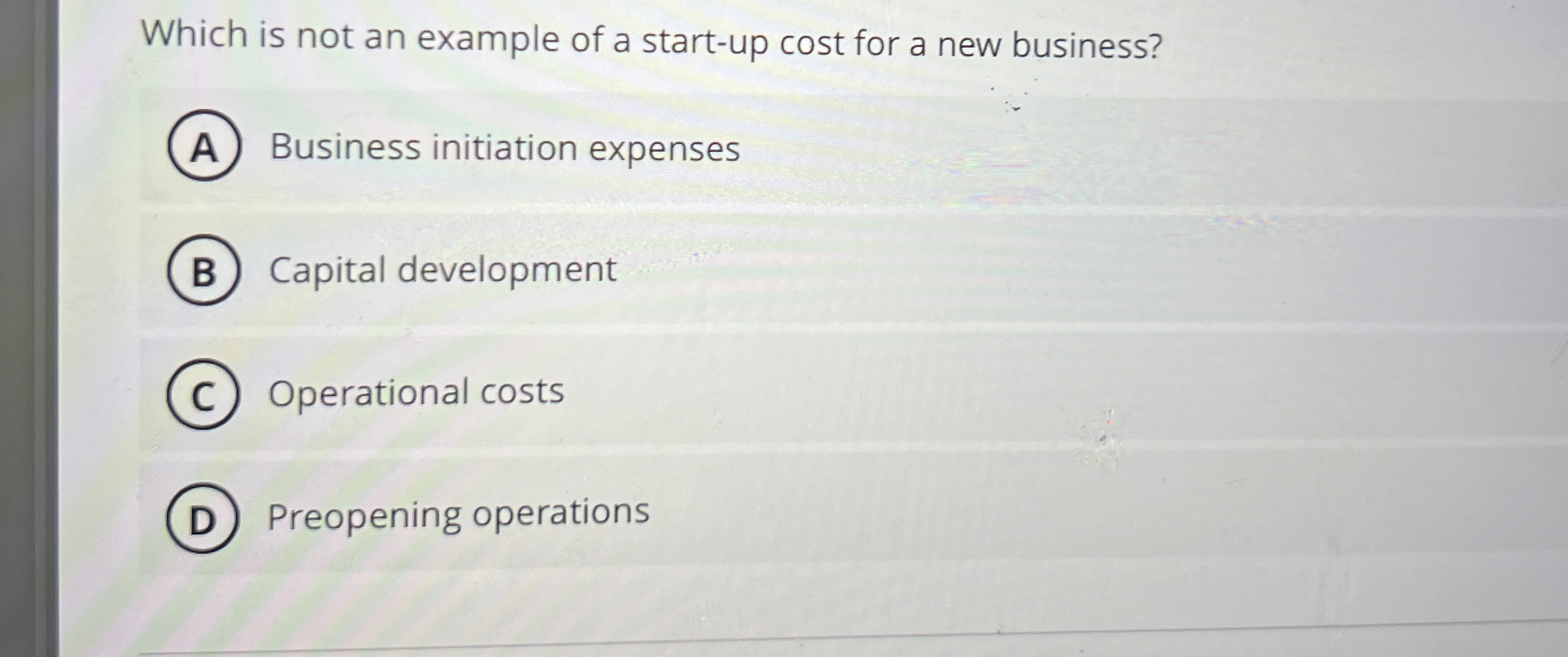  Which is not an example of a start-up cost for a