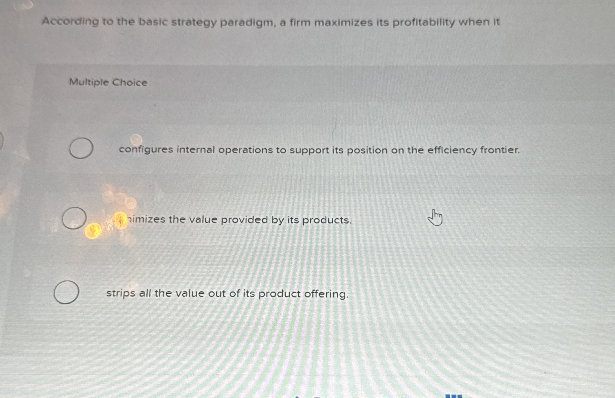  According to the basic strategy paradigm, a firm maximizes its profitability