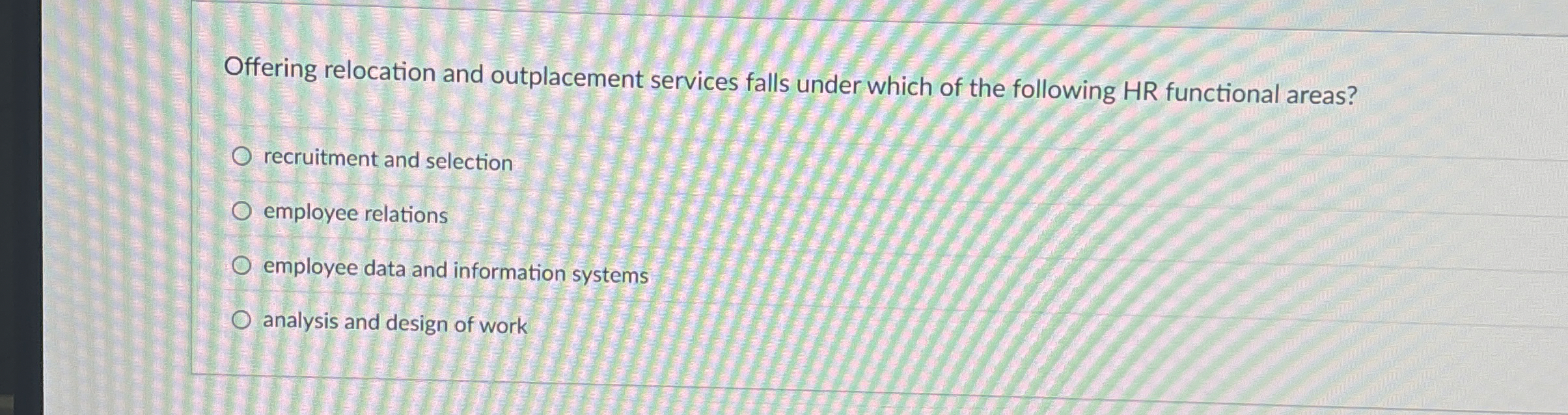  Offering relocation and outplacement services falls under which of the following