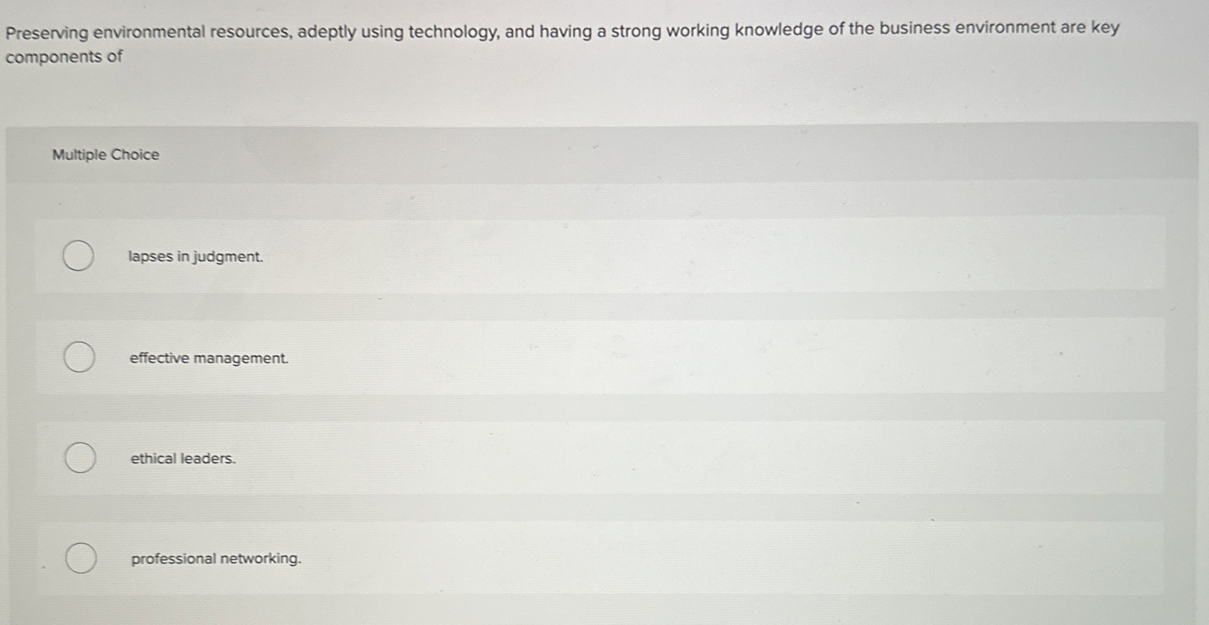  Preserving environmental resources, adeptly using technology, and having a strong working