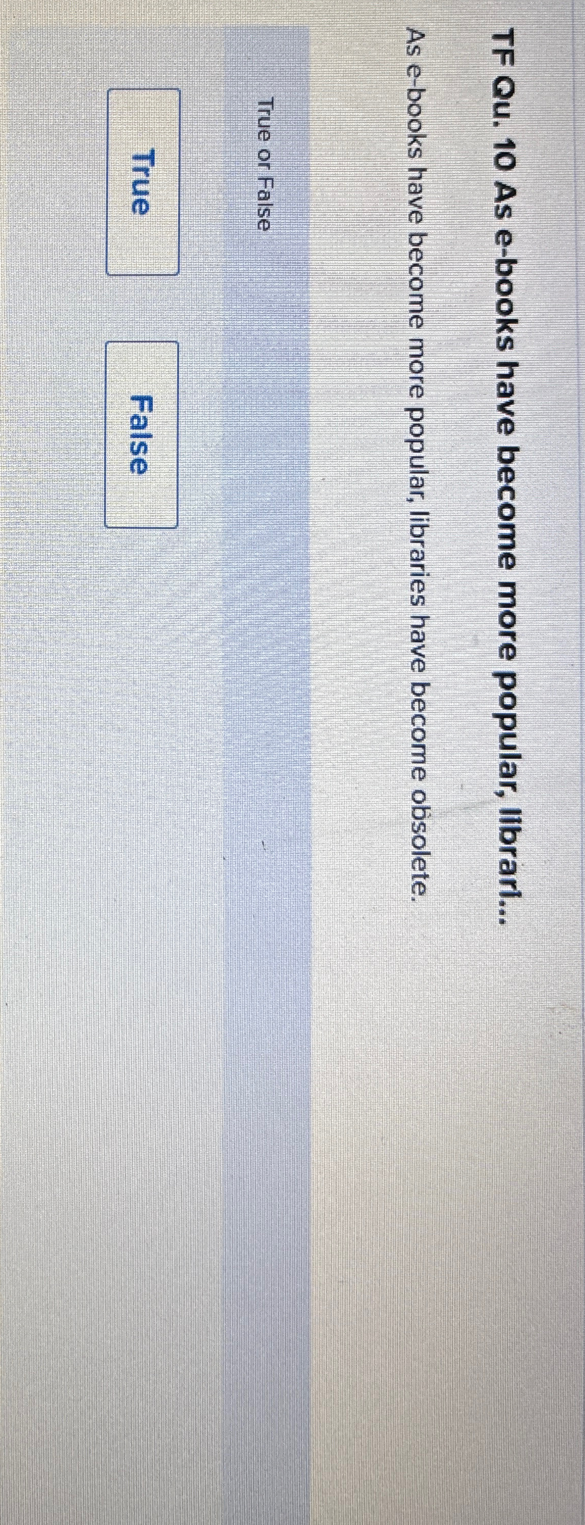  TF Qu.10 As e-books have become more popular, librari... As e-books
