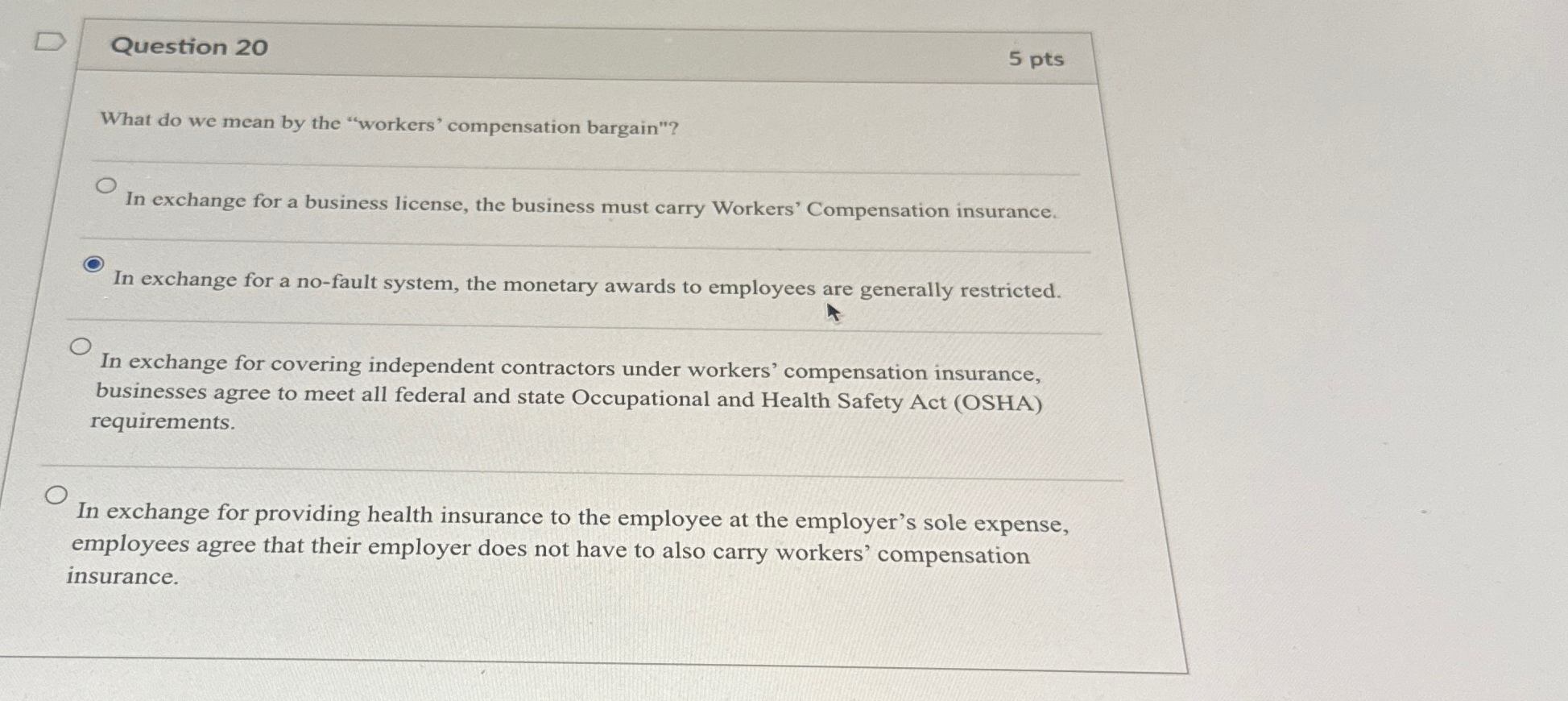  Question 20 5 pts What do we mean by the "workers'