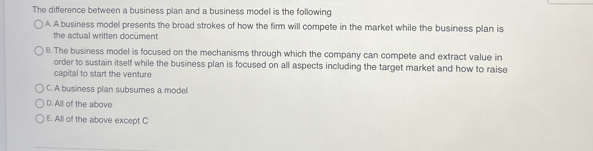  The difference between a business plan and a business model is