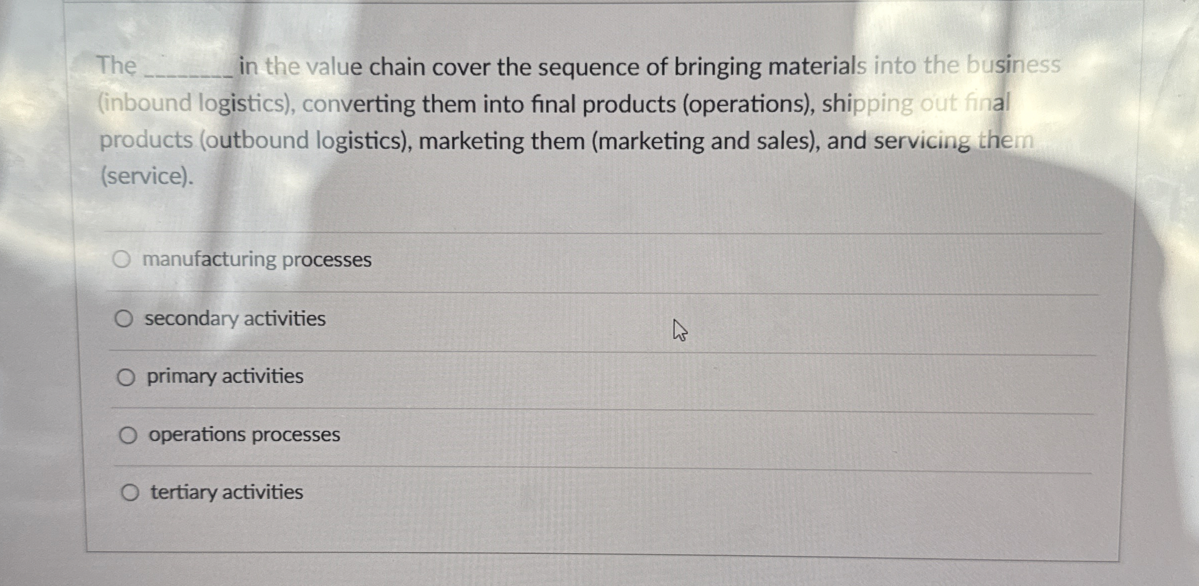  The q, in the value chain cover the sequence of bringing