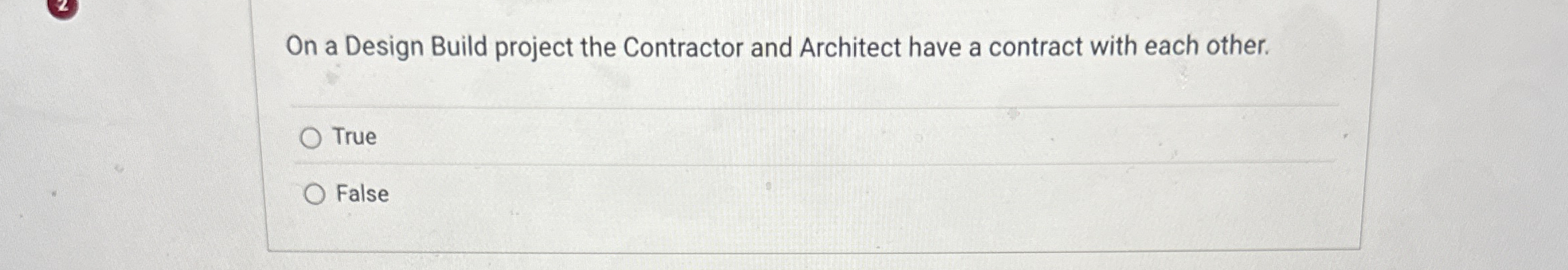  On a Design Build project the Contractor and Architect have a