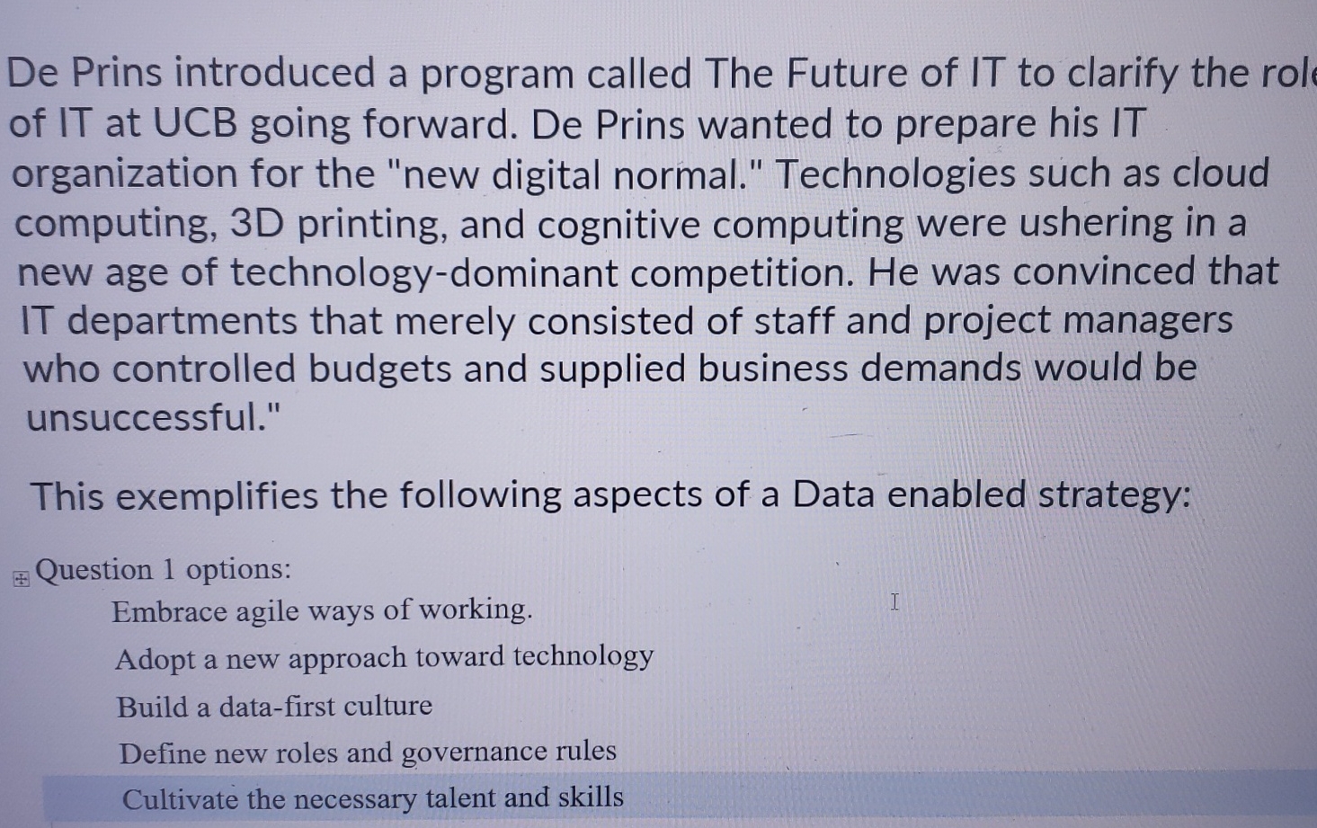  De Prins introduced a program called The Future of IT to
