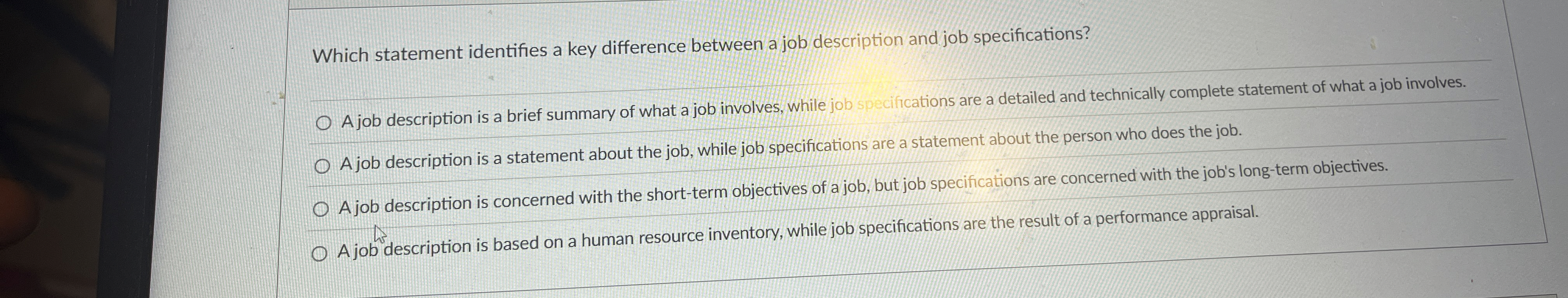  Which statement identifies a key difference between a job description and