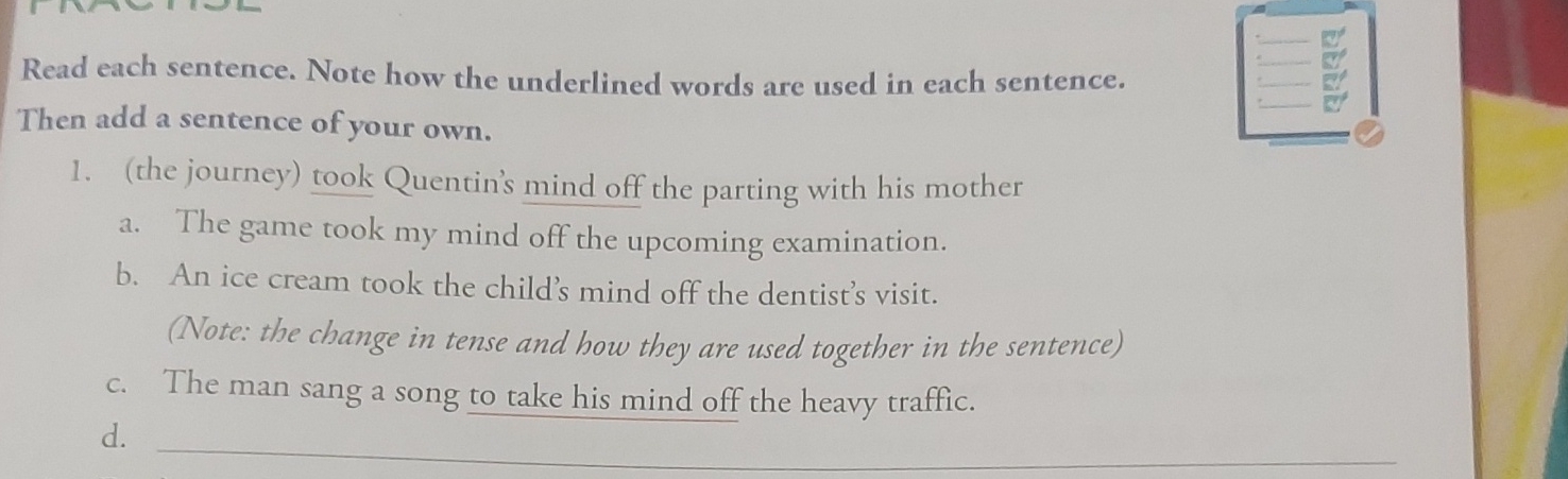  Read each sentence. Note how the underlined words are used in