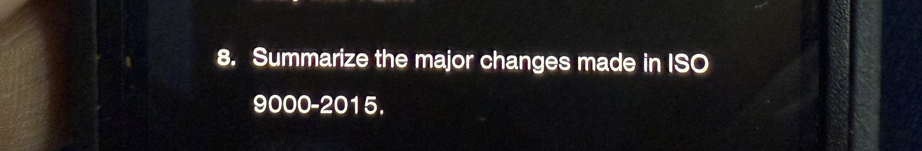  Summarize the major changes made in ISO 9000-2015. 