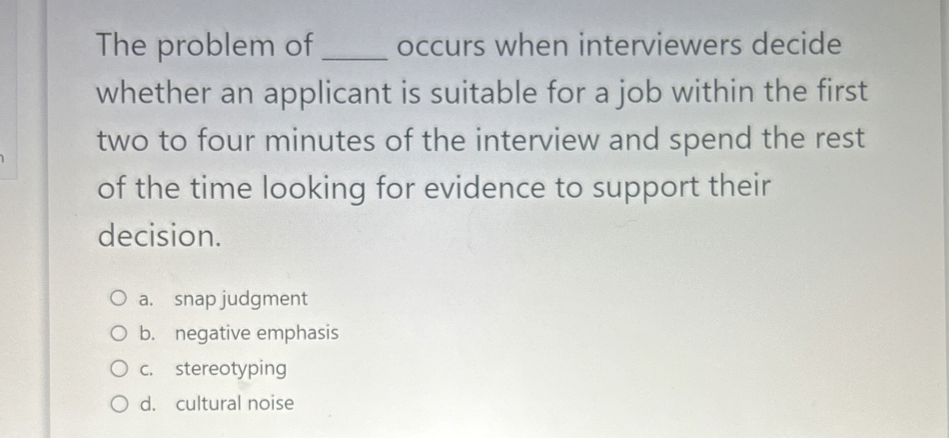  The problem of q, occurs when interviewers decide whether an applicant