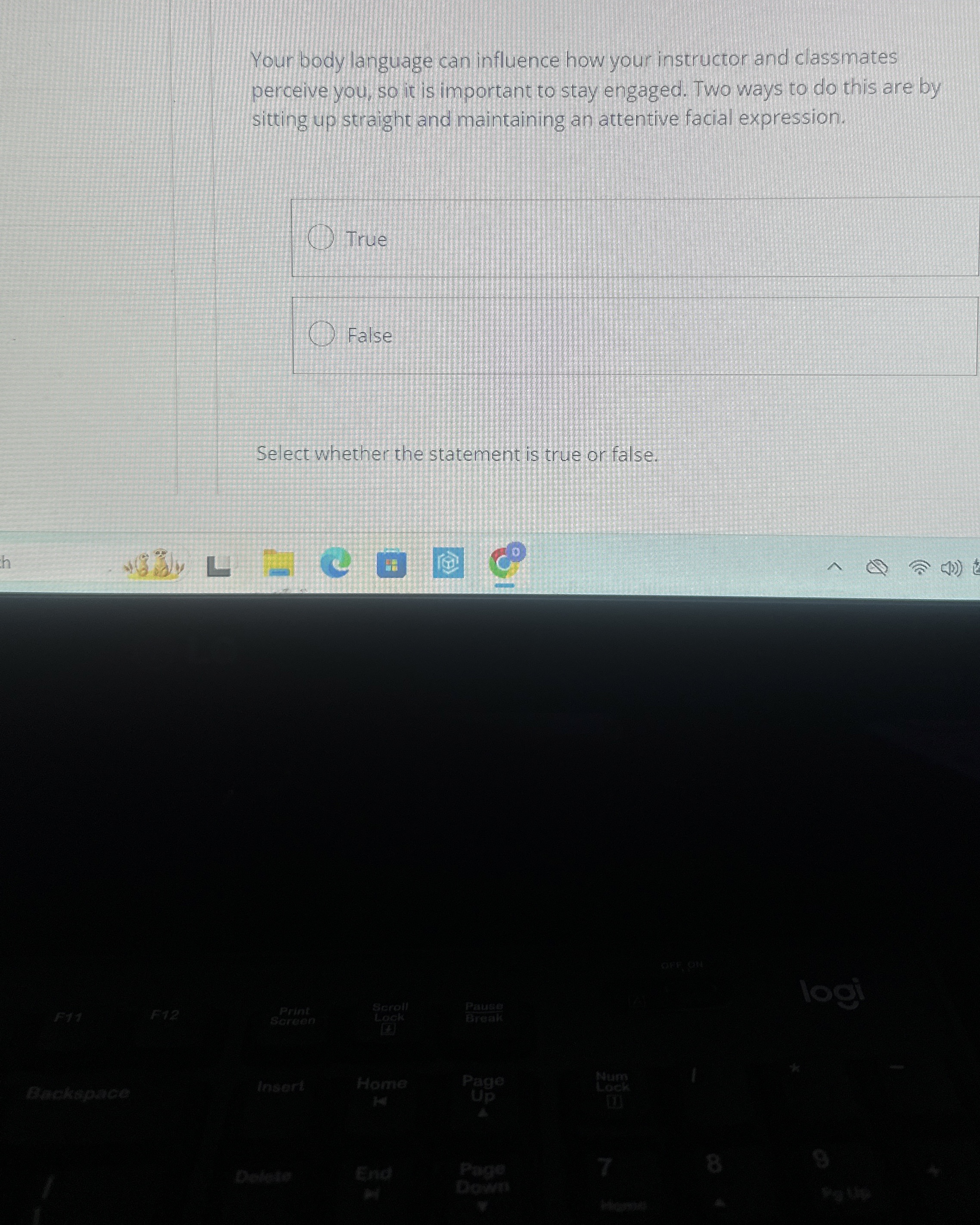  Your body language can influence how your instructor and classmates perceive